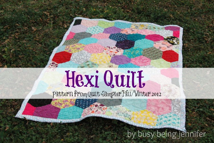 Hexi Quilt using the pattern from Quilt Sampler Magazine Fall and Winter 2012 By Busy Being Jennifer