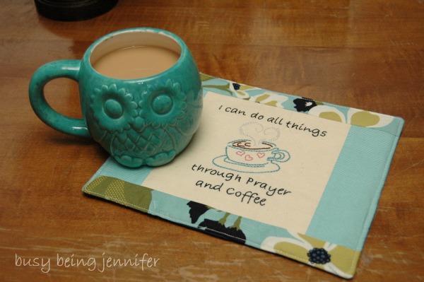I can do all things through prayer and coffee mug rug #TakeBackYourMorning
