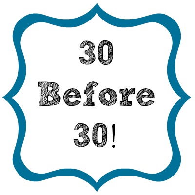 30 before 30