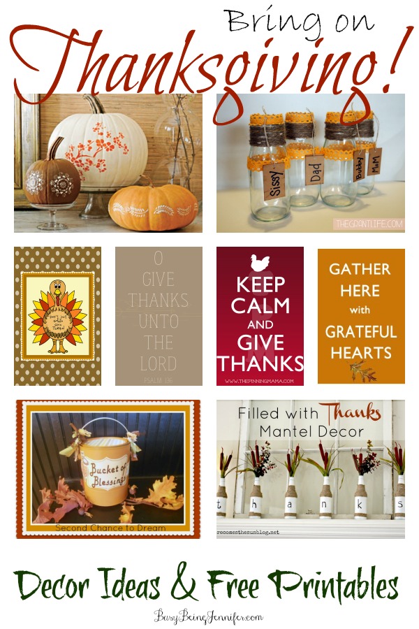 Bring on Thanksgiving - Decor Ideas and Free Printables from BusyBeingJennifer.com