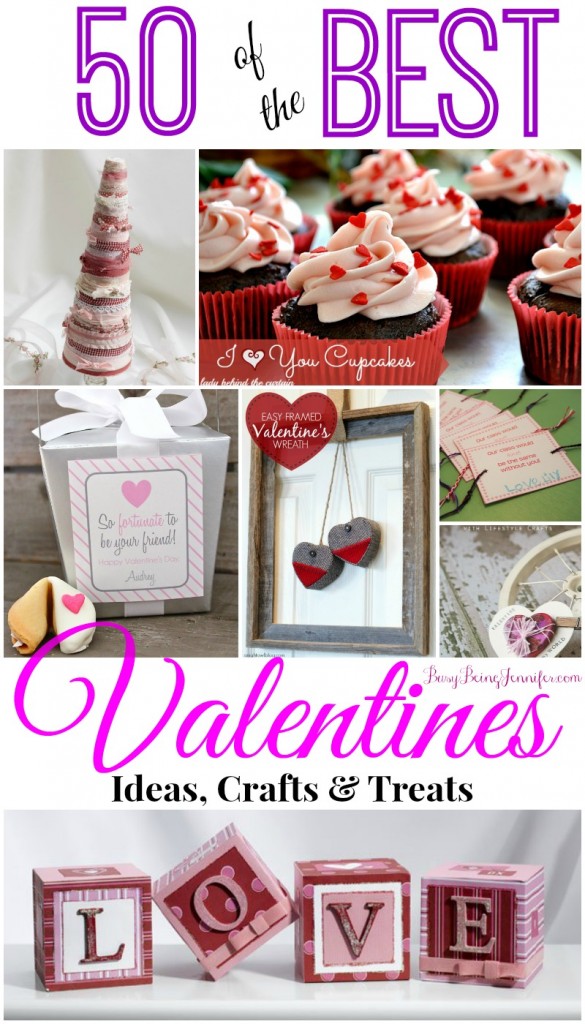 50 of the Best Valentines Ideas Crafts and Treats