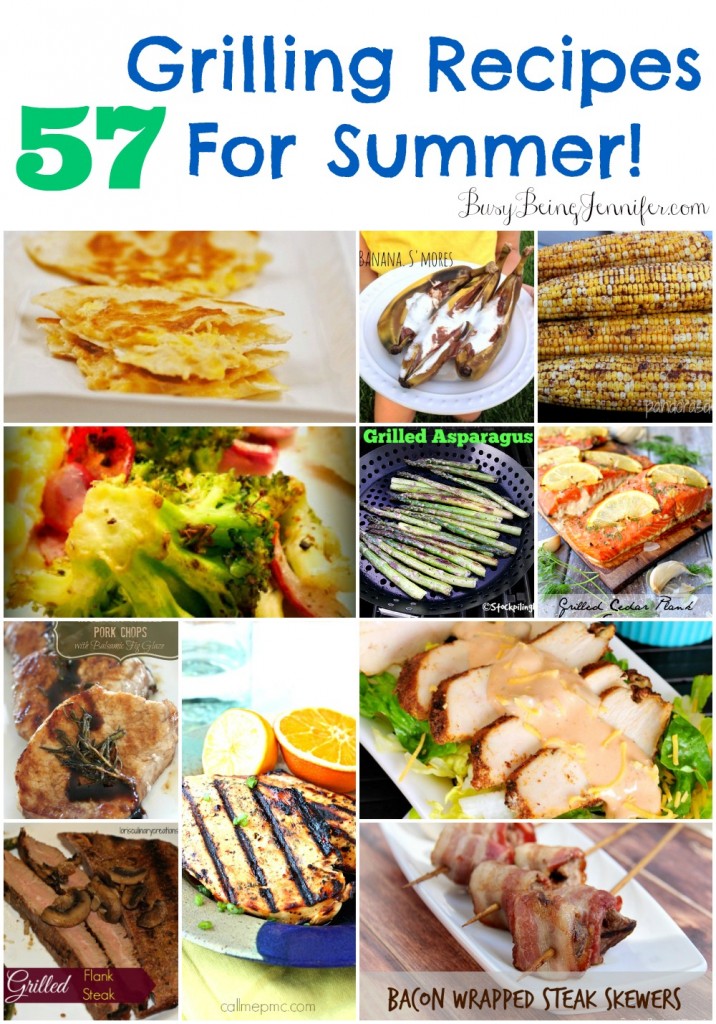 57 Grilling Recipes for Summer - BusyBeingJennifer.com