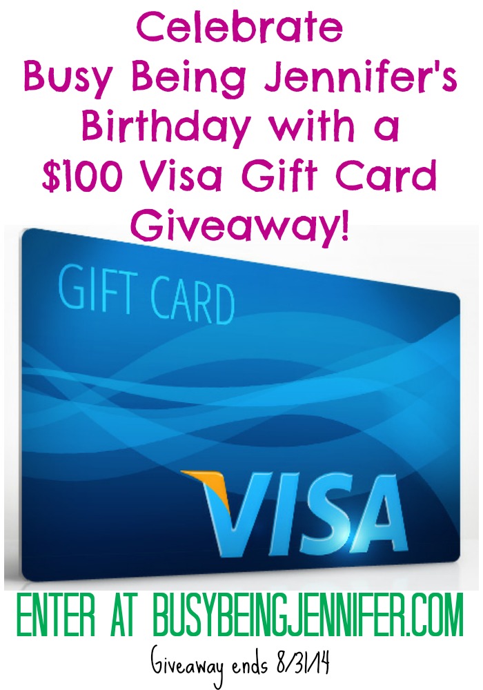 Celebrate Busy Being Jennifer's Birthday with a $100 Visa Gift Card Giveaway!! Enter at BusyBeingJennifer.com
