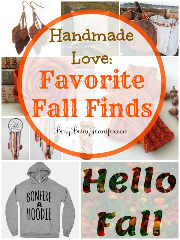 Handmade Love - Favorite Fall Finds on BusyBeingJennifer.com