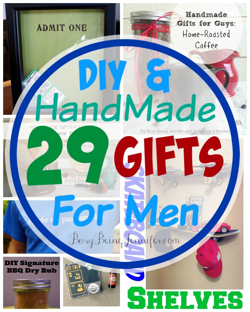 29 DIY and Handmade Gifts for Men - BusyBeingJennifer.com