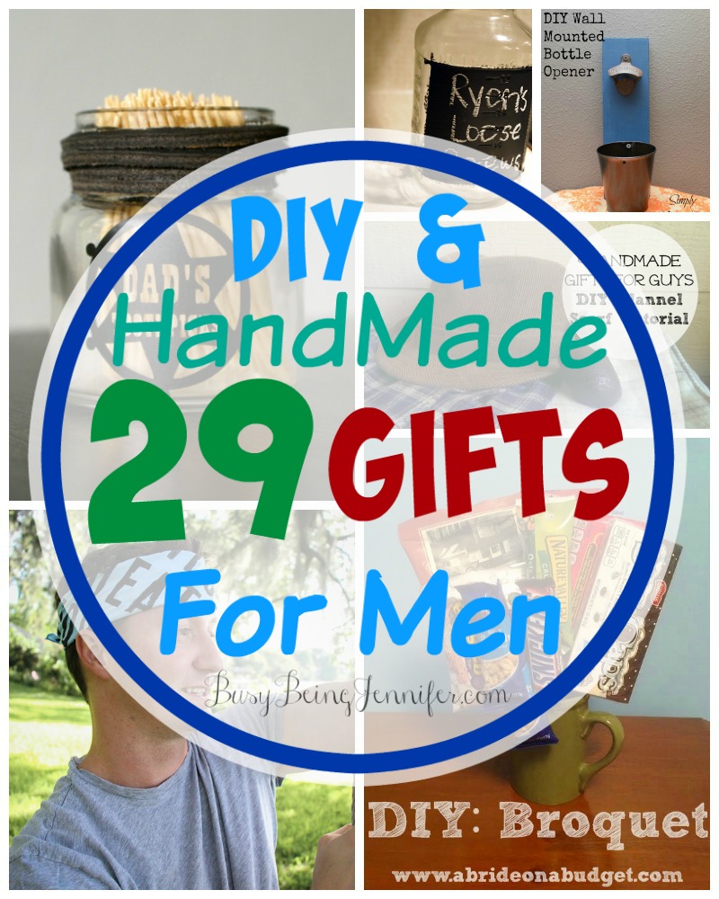 29 Handmade & DIY Gifts for Men - BusyBeingJennifer.com