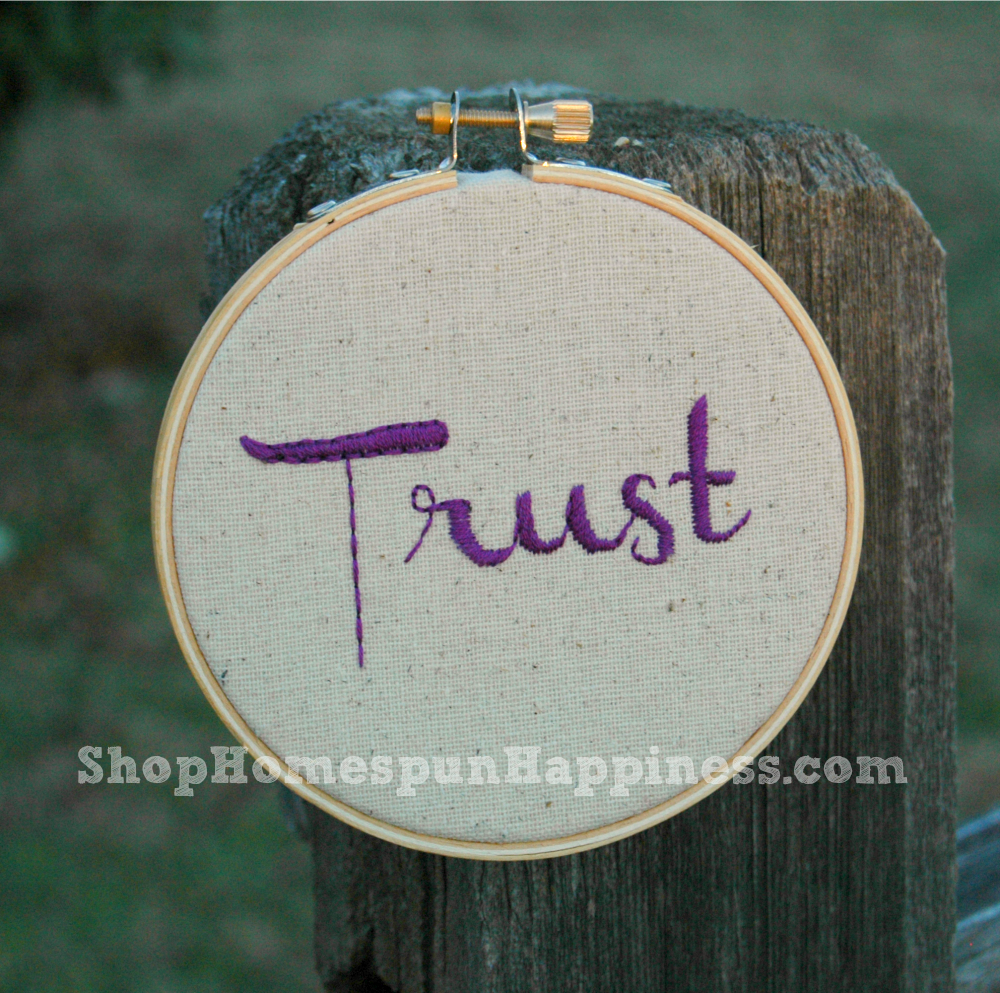 One Little word - Trust - 5 in. hoop - ShopHomespunHappiness.com