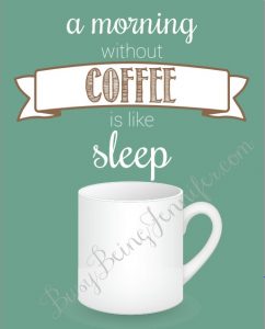 FREE coffee printable from busybeingjennifer.com