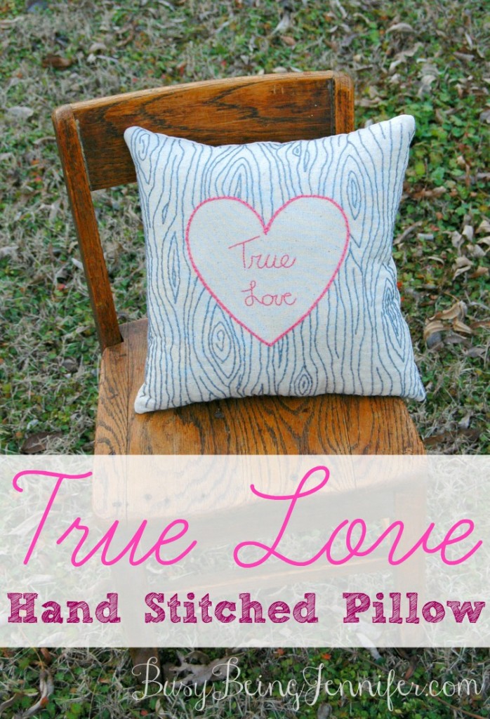 True Love Hand Stitched Pillow - busybeingjennifer.com