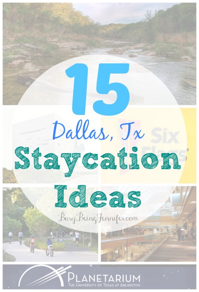 15 Dallas Staycation Ideas from BusyBeingJennifer.com