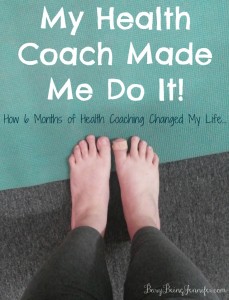 Having a Health Coach Changed My Life! - BusyBeingJennifer.com