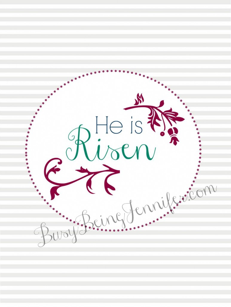 He Is Risen Free Easter Printable from BusyBeingJennifer.com