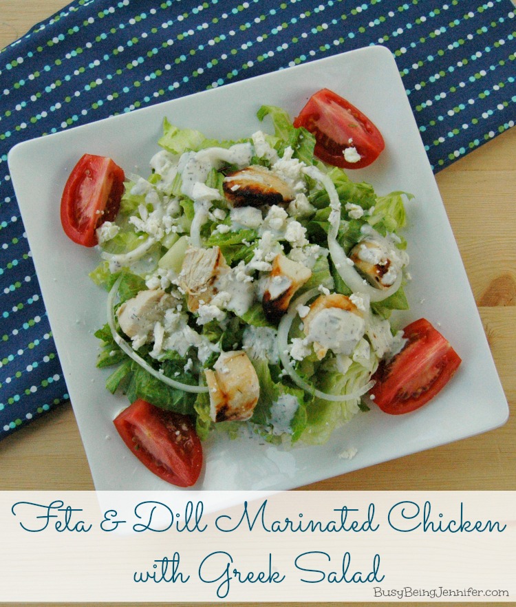 Feta and Dill Marinated Chicken with Greek Salad from BusyBeingJennifer.com