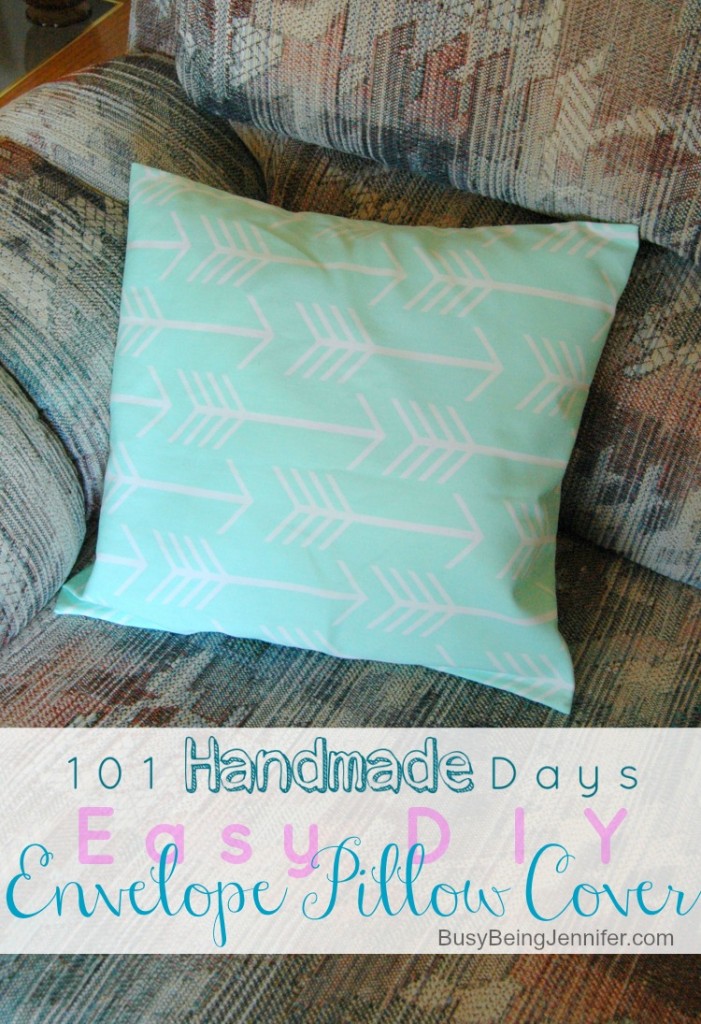 Easy DIY Envelope Pillow Cover - BusyBeingJennifer.com - #101handmadedays
