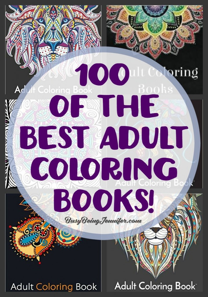100 of the Best Adult Coloring Books! - BusyBeingJennifer.com