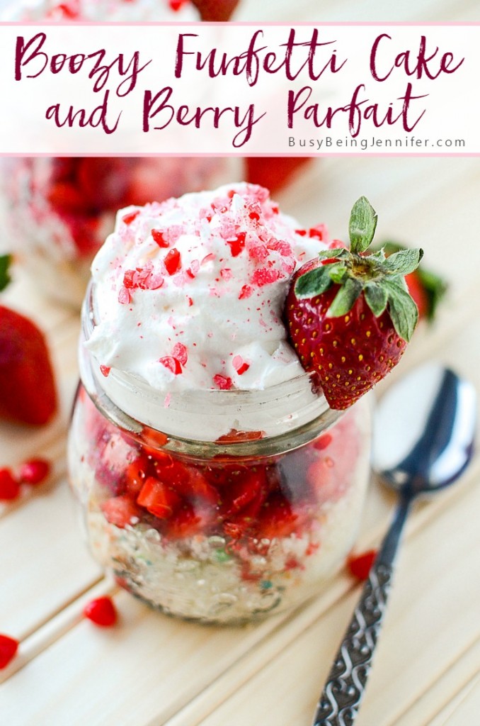 Boozy Funfetti Cake and Berry Parfait on BusyBeingJennifer.com