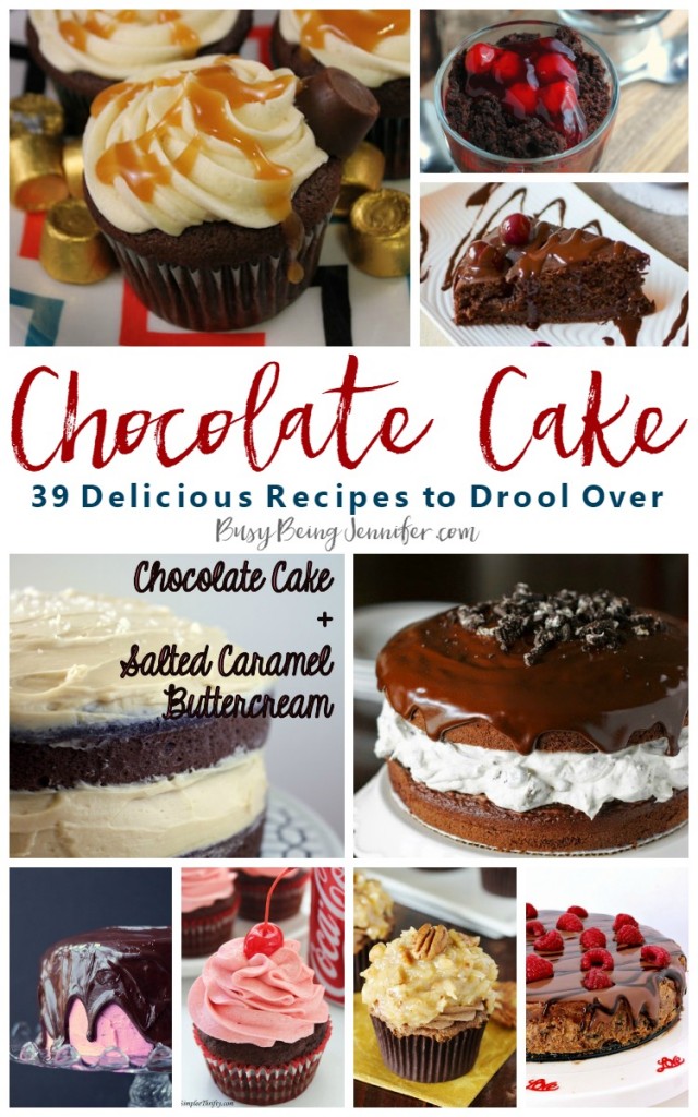 Chocolate Cake Recipes for National Chocolate Cake Day! - BusyBeingJennifer.com