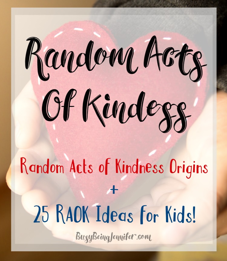 Random Acts of Kindness Origins - BusyBeingJennifer.com #KindnessMatters