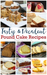Tasty and Decadent Pound Cake Recipes - BusyBeingJennifer.com