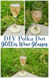 DIY Polka Dot Glitter Wine Glasses - Perfect for Summertime entertaining! - BusyBeingJennifer.com
