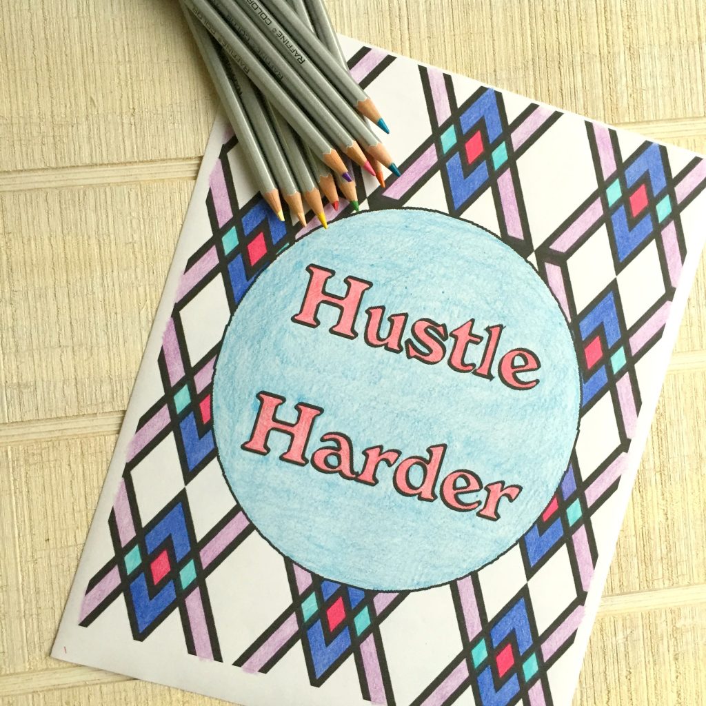 #Freebie! Hustle Harder Coloring Page - BusyBeingJennifer.com