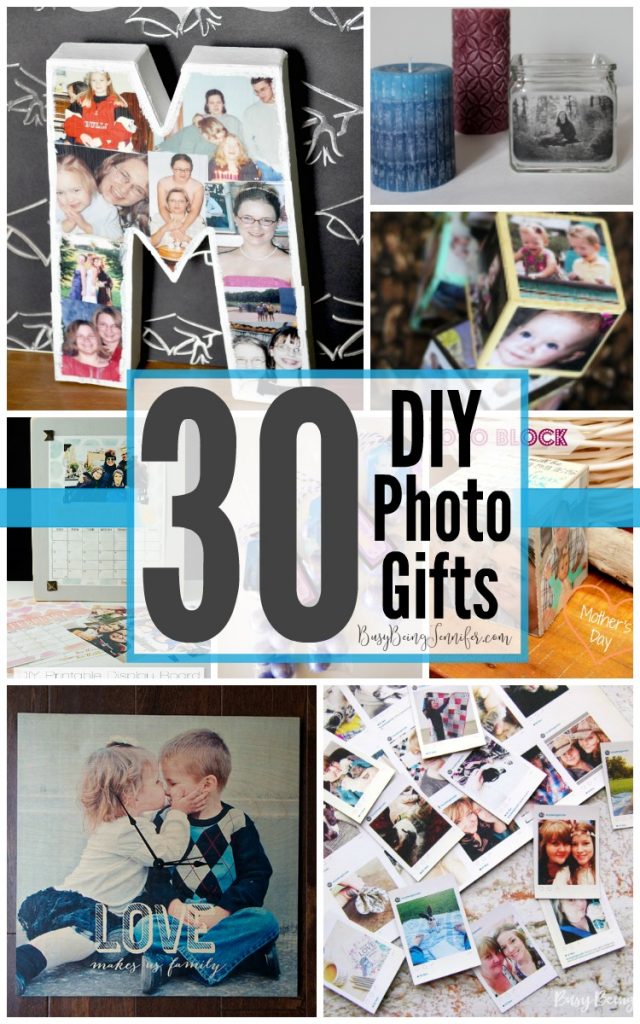 30 DIY Photo Gifts that are easy to make and even easier to give! - BusyBeingJennifer.com