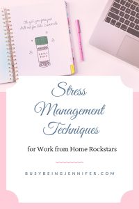 Stress Management Techniques for Work from Home Rockstars