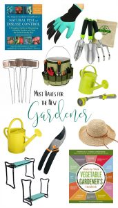 Must Haves for the New Gardener