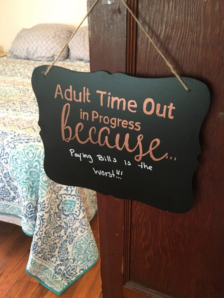 Self Care: Sometimes You Just Need an Adult Time Out + DIY Sign