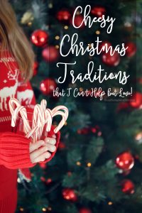Cheesy Christmas Traditions that I Can't Help but Love!