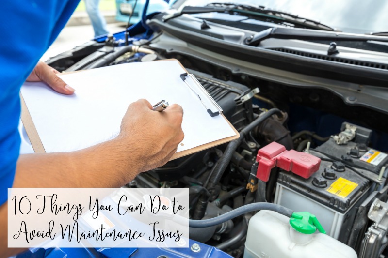 10 Things You Can Do to Avoid Maintenance Issues
