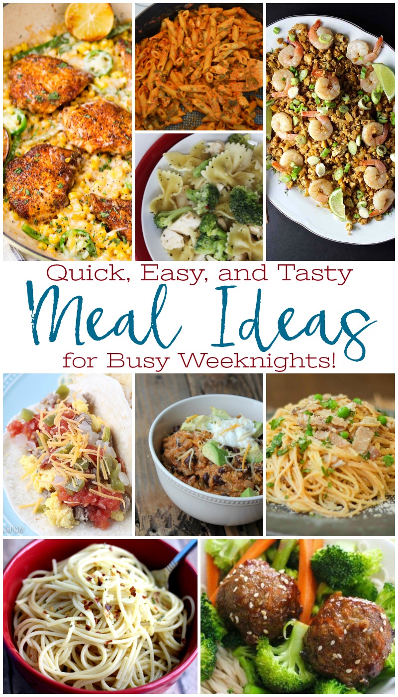 Quick, Easy, and Tasty Meal Ideas for Busy Weeknights