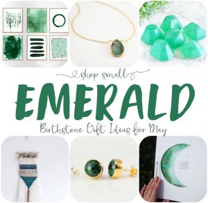  A new month means that its time for a new birthstone gift idea list! This month's birthstone is Emerald! So lets get to shopping small with these emerald gift ideas for May!