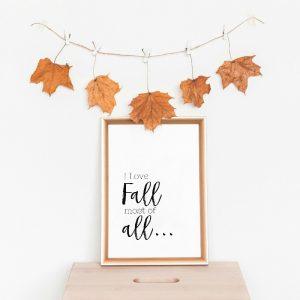 "I love fall most of all..." - Fall Farmhouse Style Printable Freebie