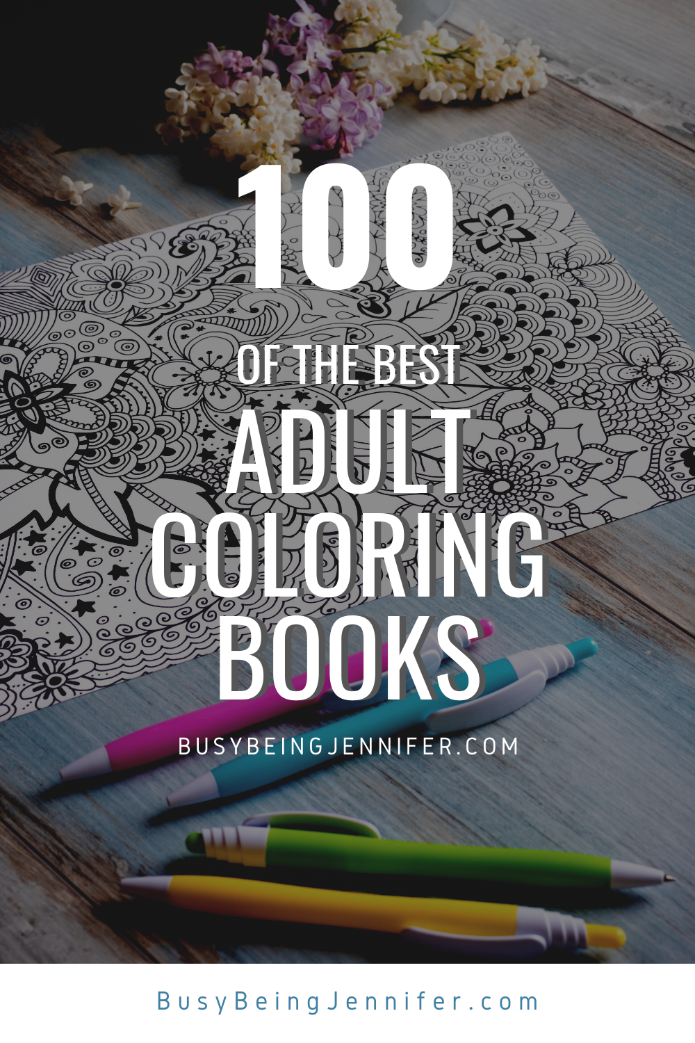 The Best Adult Coloring Books! - Busy Being Jennifer